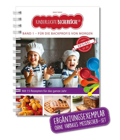 Kinderleichte Becherküche - Für die Backprofis von morgen (Band 1)