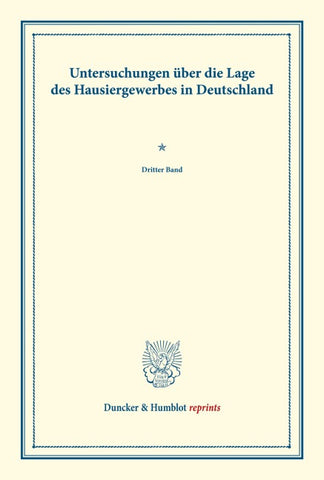 Untersuchungen über die Lage des Hausiergewerbes in Deutschland.