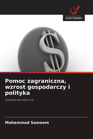 Pomoc zagraniczna, wzrost gospodarczy i polityka
