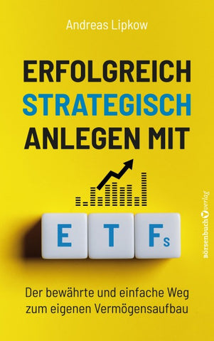 Erfolgreich Strategisch Anlegen mit ETFs