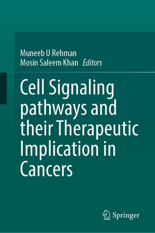 Cell Signaling Pathways and Their Therapeutic Implication in Cancers