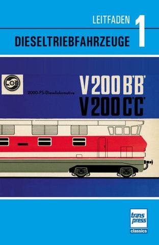 Leitfaden der Dieseltriebfahrzeuge Band 1