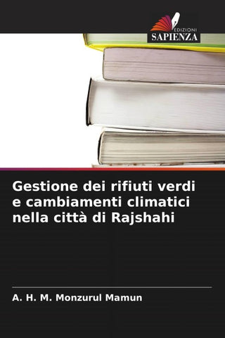 Gestione dei rifiuti verdi e cambiamenti climatici nella città di Rajshahi