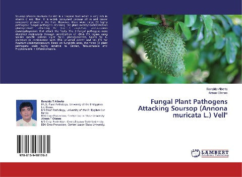 Fungal Plant Pathogens Attacking Soursop (Annona muricata L.) Vell"