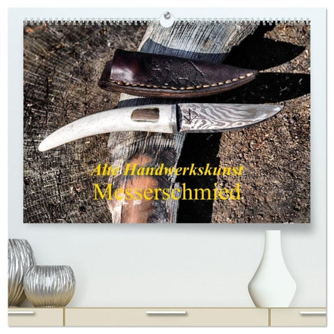 Alte Handwerkskunst Messerschmied (hochwertiger Premium Wandkalender 2027 DIN A2 quer), Kunstdruck in Hochglanz