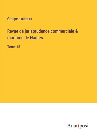 Revue de jurisprudence commerciale & maritime de Nantes