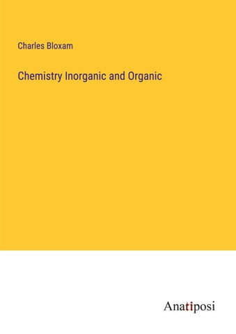 Chemistry Inorganic and Organic