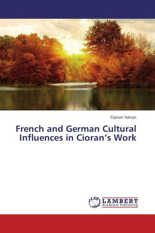 French and German Cultural Influences in Cioran's Work