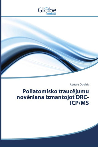 Poliatomisko trauc¿jumu nov¿r¿ana izmantojot DRC-ICP/MS