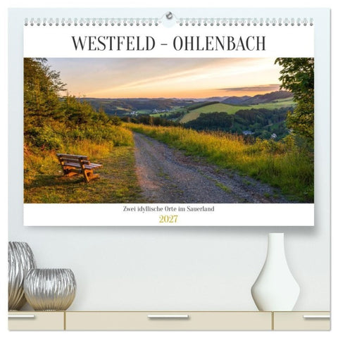 Westfeld-Ohlenbach - zwei idyllische Orte im Sauerland (hochwertiger Premium Wandkalender 2027 DIN A2 quer), Kunstdruck in Hochglanz