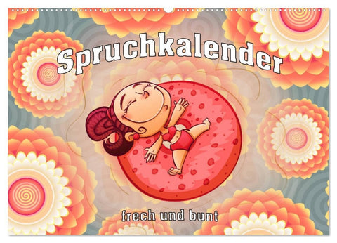 Spruchkalender - frech und bunt (Wandkalender 2026 DIN A2 quer), CALVENDO Monatskalender