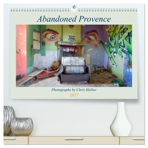 Abandoned Provence (High Quality Premium Wall Calendar 2027 DIN A2 landscape),CALVENDO 12 Month Wall Calendar