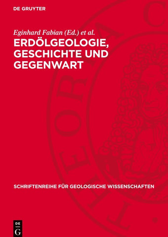 Erdölgeologie, Geschichte und Gegenwart