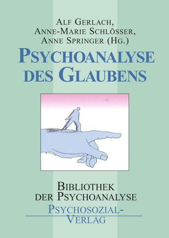 Psychoanalyse des Glaubens