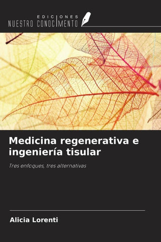 Medicina regenerativa e ingeniería tisular