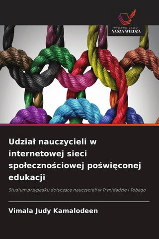 Udzia¿ nauczycieli w internetowej sieci spo¿eczno¿ciowej po¿wi¿conej edukacji
