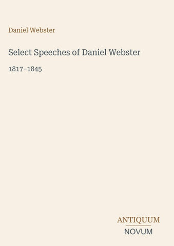 Select Speeches of Daniel Webster