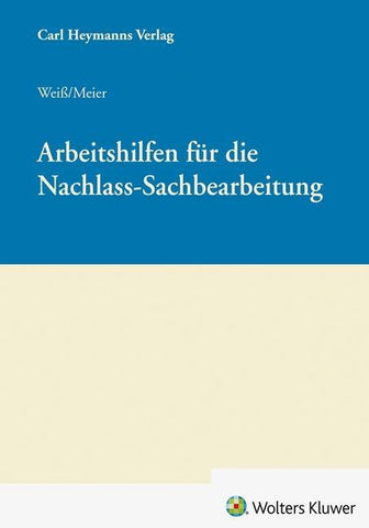 Arbeitshilfen für die Nachlass-Sachbearbeitung