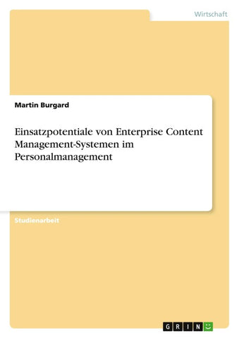 Einsatzpotentiale von Enterprise Content Management-Systemen im Personalmanagement
