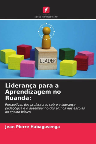 Liderança para a Aprendizagem no Ruanda: