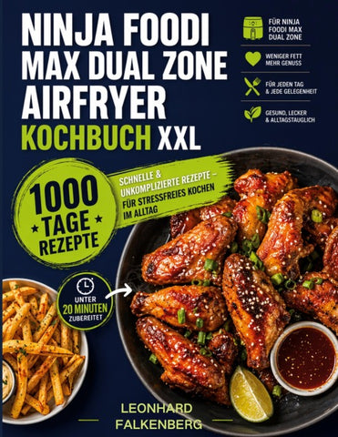 Ninja Foodi MAX Dual Zone Airfryer Kochbuch XXL