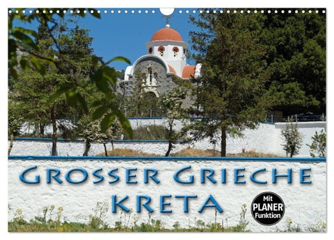 Großer Grieche Kreta (Wandkalender 2027 DIN A3 quer), CALVENDO Monatskalender
