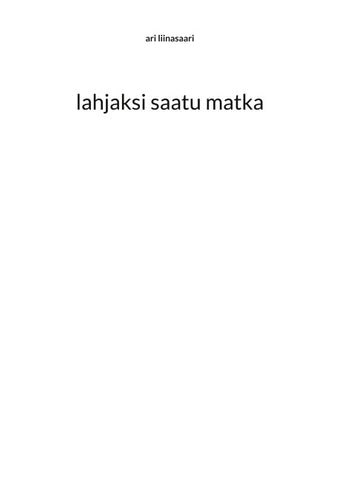 lahjaksi saatu matka