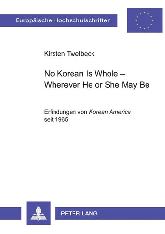 No Korean Is Whole – Wherever He or She May Be