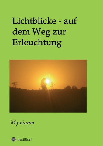 Lichtblicke - auf dem Weg zur Erleuchtung
