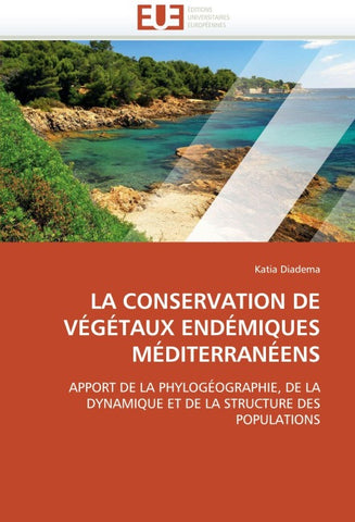 LA CONSERVATION DE VÉGÉTAUX ENDÉMIQUES MÉDITERRANÉENS