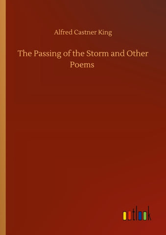 The Passing of the Storm and Other Poems