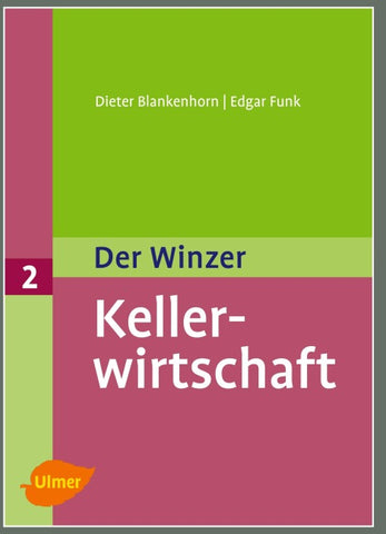 Der Winzer 2. Kellerwirtschaft