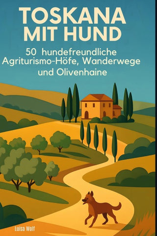 Toskana mit Hund