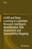 InSAR and Deep Learning in Landslides Research: Intelligent Identification, Risk Assessment and Susceptibility Mapping