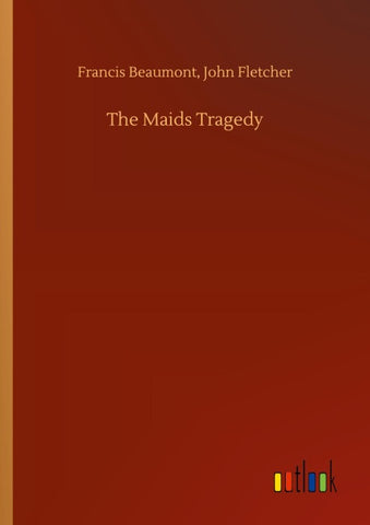 The Maids Tragedy