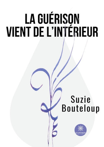 La guérison vient de l'intérieur