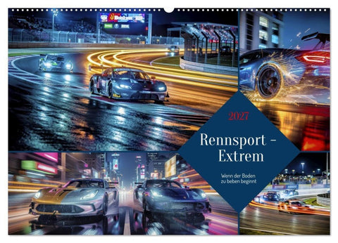 Rennsport - Extrem (Wandkalender 2027 DIN A2 quer), CALVENDO Monatskalender