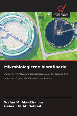 Mikrobiologiczne biorafinerie
