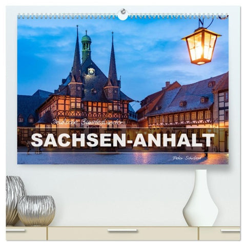 Deutsche Bundesländer - Sachsen-Anhalt (hochwertiger Premium Wandkalender 2027 DIN A2 quer), Kunstdruck in Hochglanz