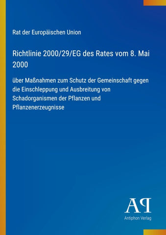 Richtlinie 2000/29/EG des Rates vom 8. Mai 2000