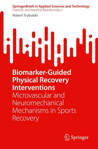 Biomarker-Guided Physical Recovery Interventions