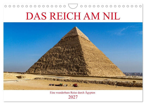 Das Reich am Nil (Wandkalender 2027 DIN A4 quer), CALVENDO Monatskalender