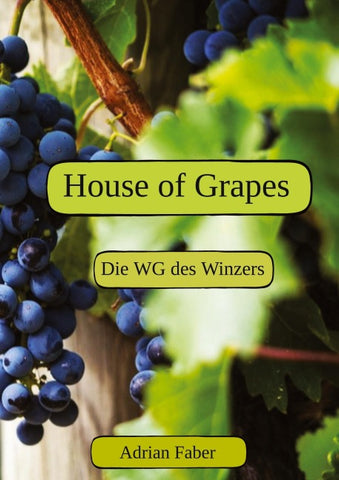 House of Grapes