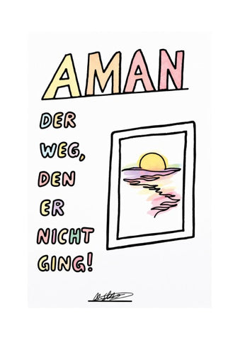 Aman - Der Weg, den er nicht ging.