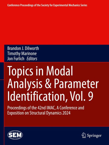 Topics in Modal Analysis & Parameter Identification, Vol. 9