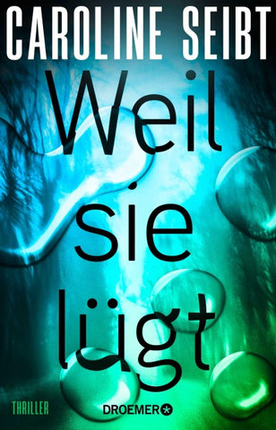 Weil sie lügt