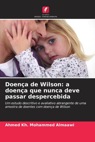 Doença de Wilson: a doença que nunca deve passar despercebida