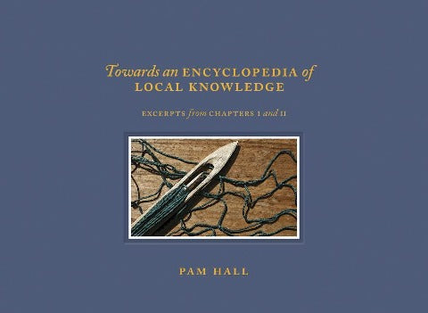 Towards an Encyclopedia of Local Knowledge Volume I