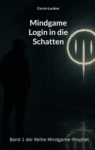 Mindgame - Login in die Schatten