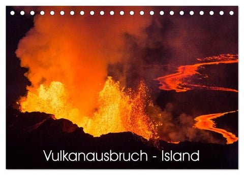 Vulkanausbruch - Island (Tischkalender 2027 DIN A5 quer), CALVENDO Monatskalender